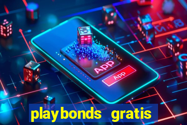 playbonds gratis jogar bingo silverball